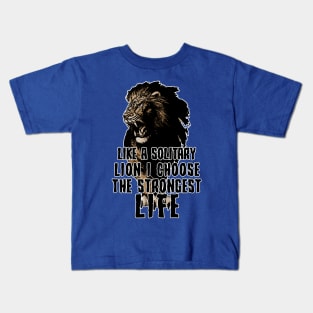 Lion Strong Life Motivation Kids T-Shirt
